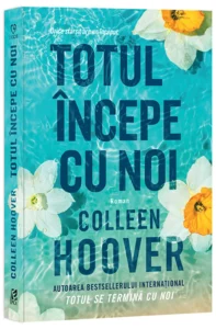 Totul incepe cu noi - Colleen Hoover